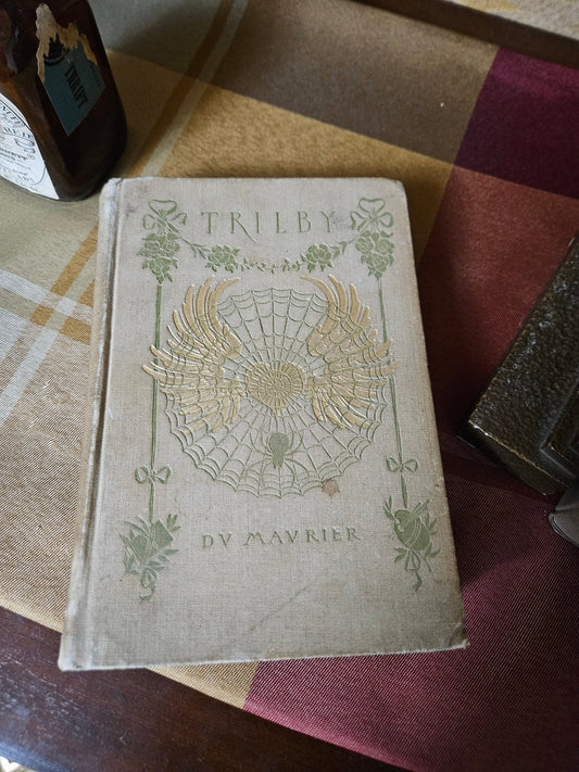 Antique 1894 Trilby by George du Maurier – Illustrated Art Nouveau Cloth Hardcover - Workshop & Study